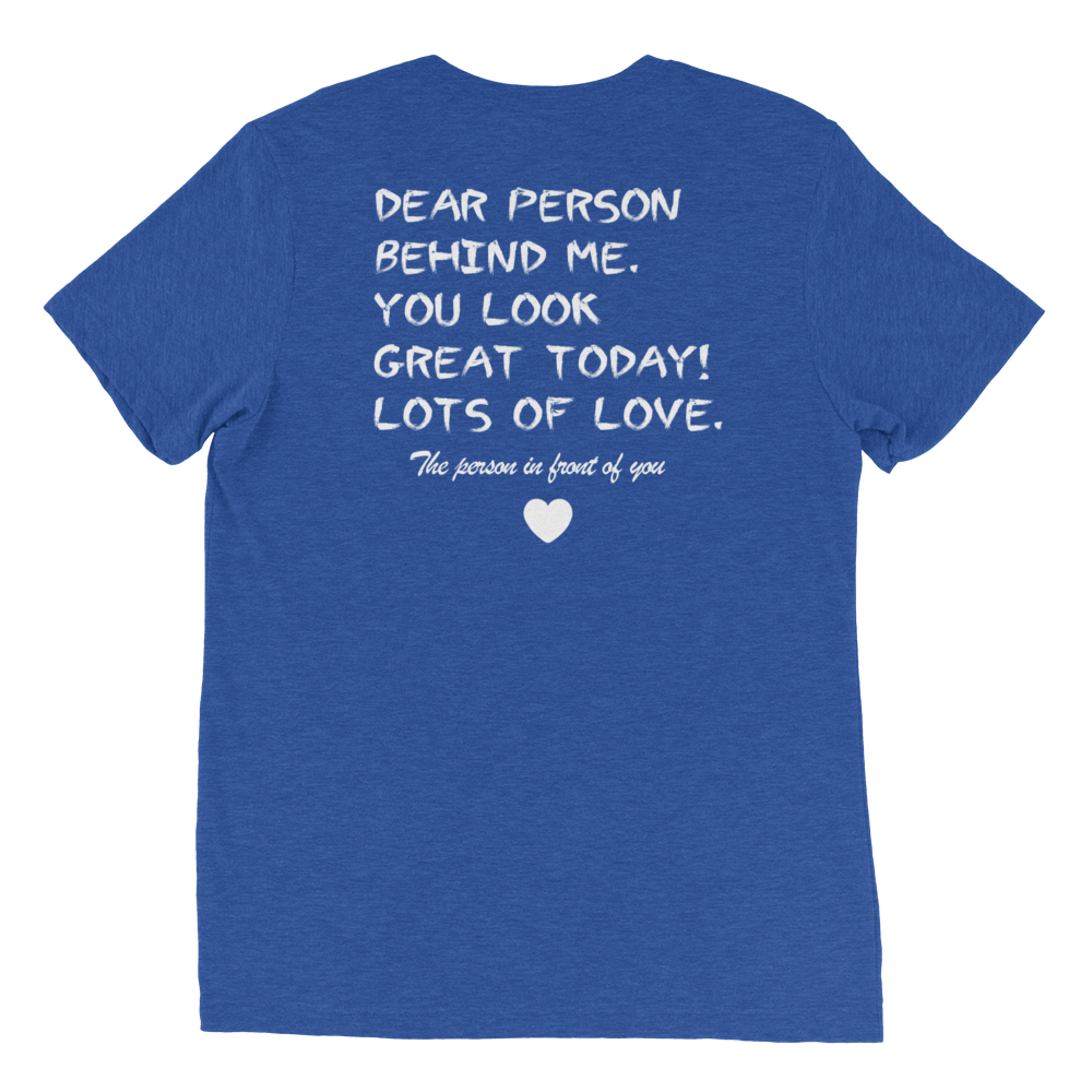 Dear Person Behind Me Unisex T-Shirt