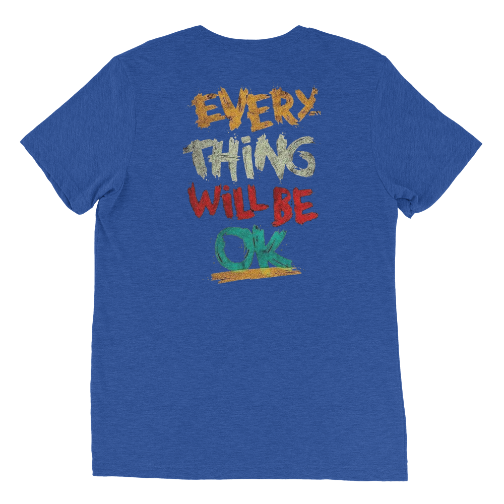 Everything Will Be Okay Unisex T-Shirt