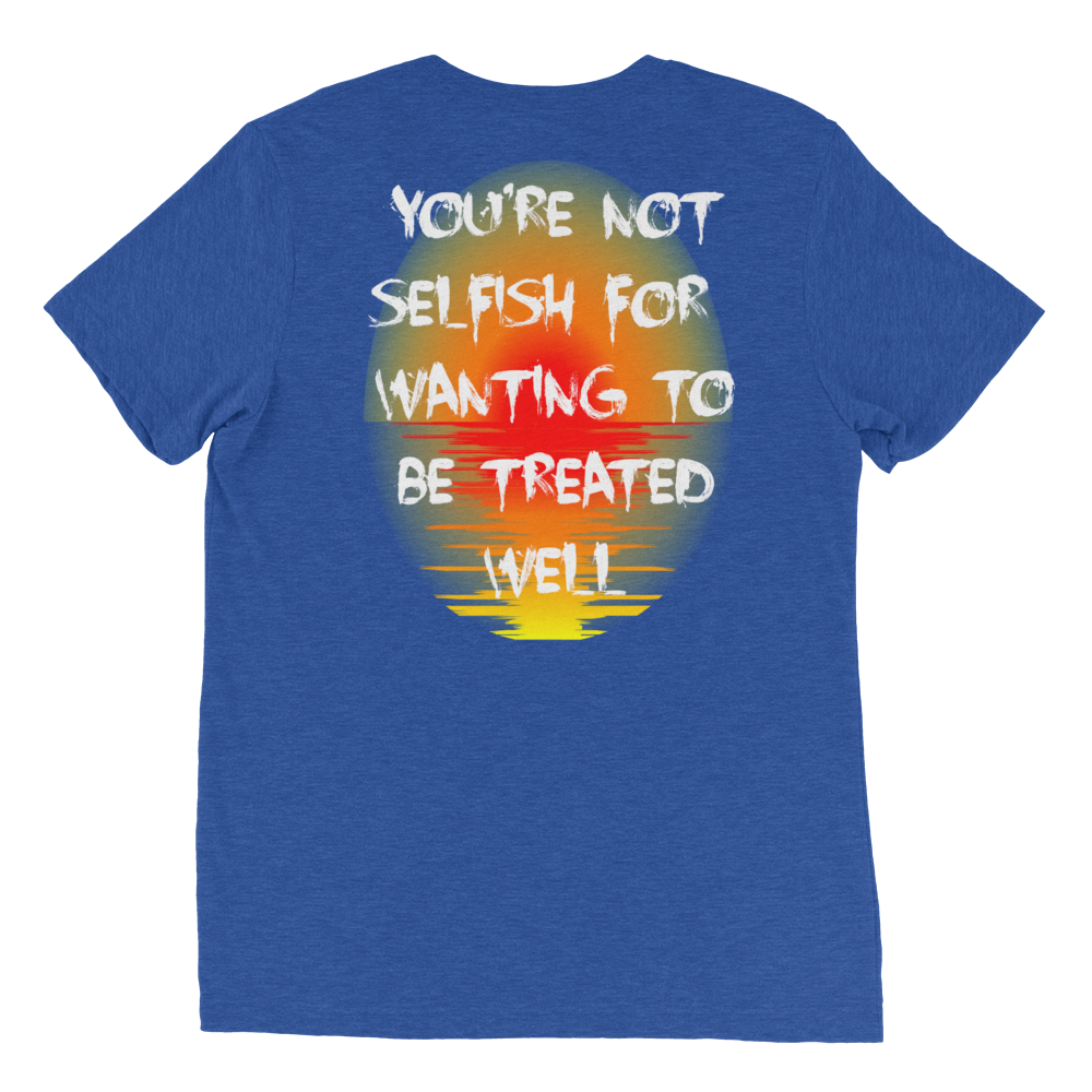 You're Not Selfish Unisex T-Shirt