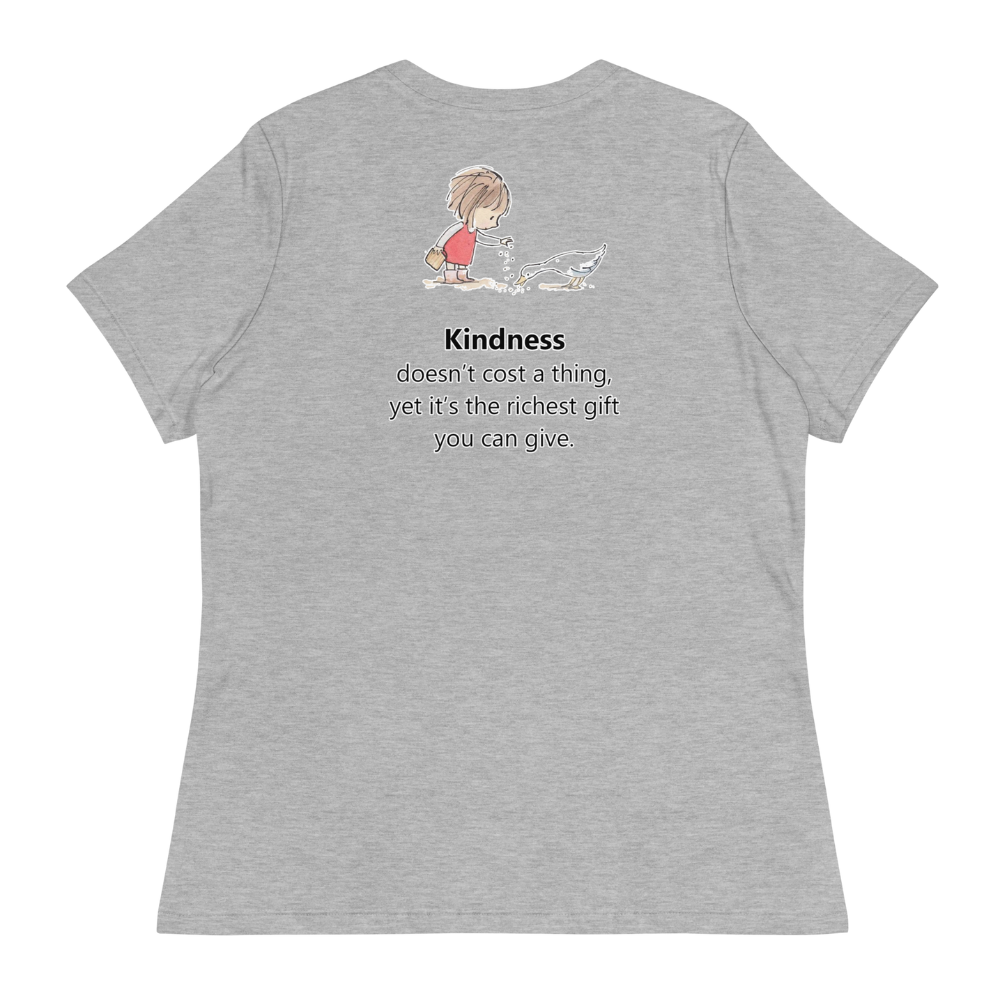 Kindess Doesn't Cost A Thing Women's T-Shirt