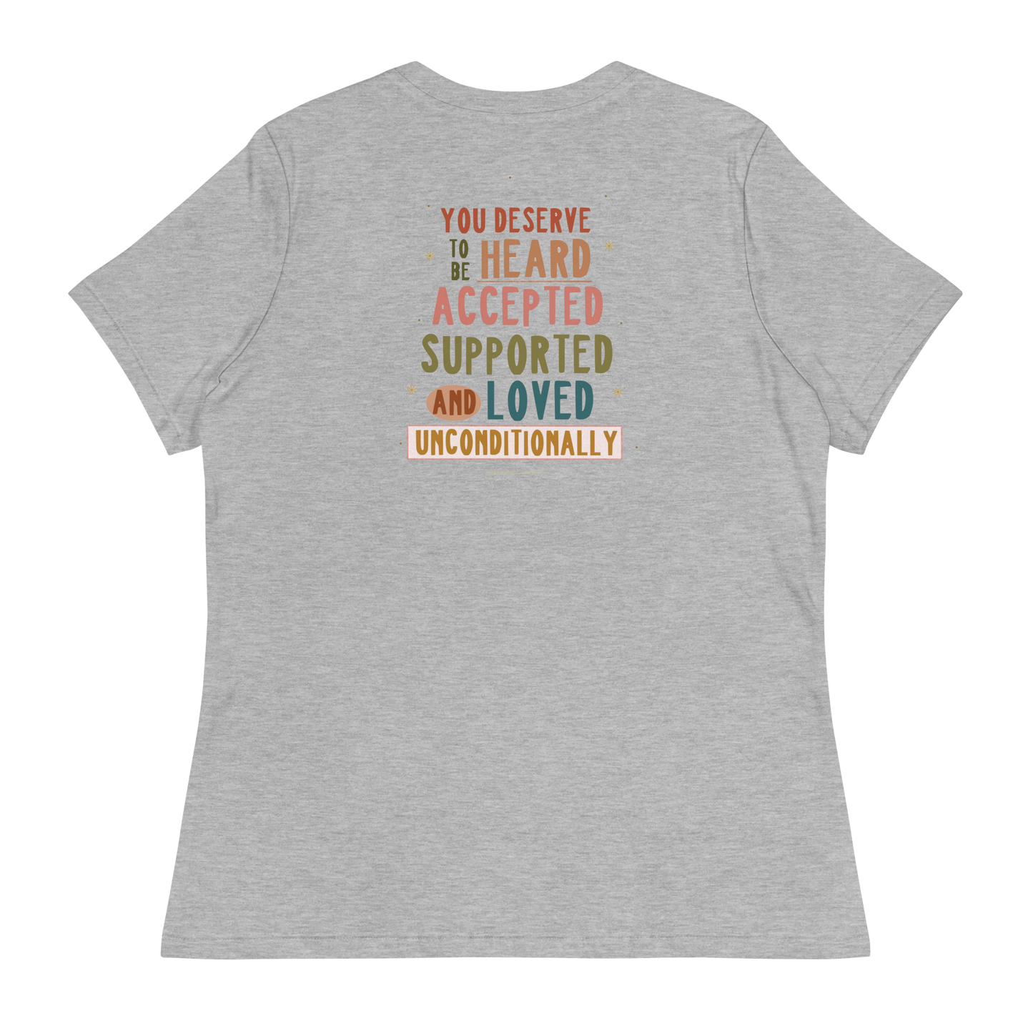 You Deserve To Be Heard Women's T-Shirt