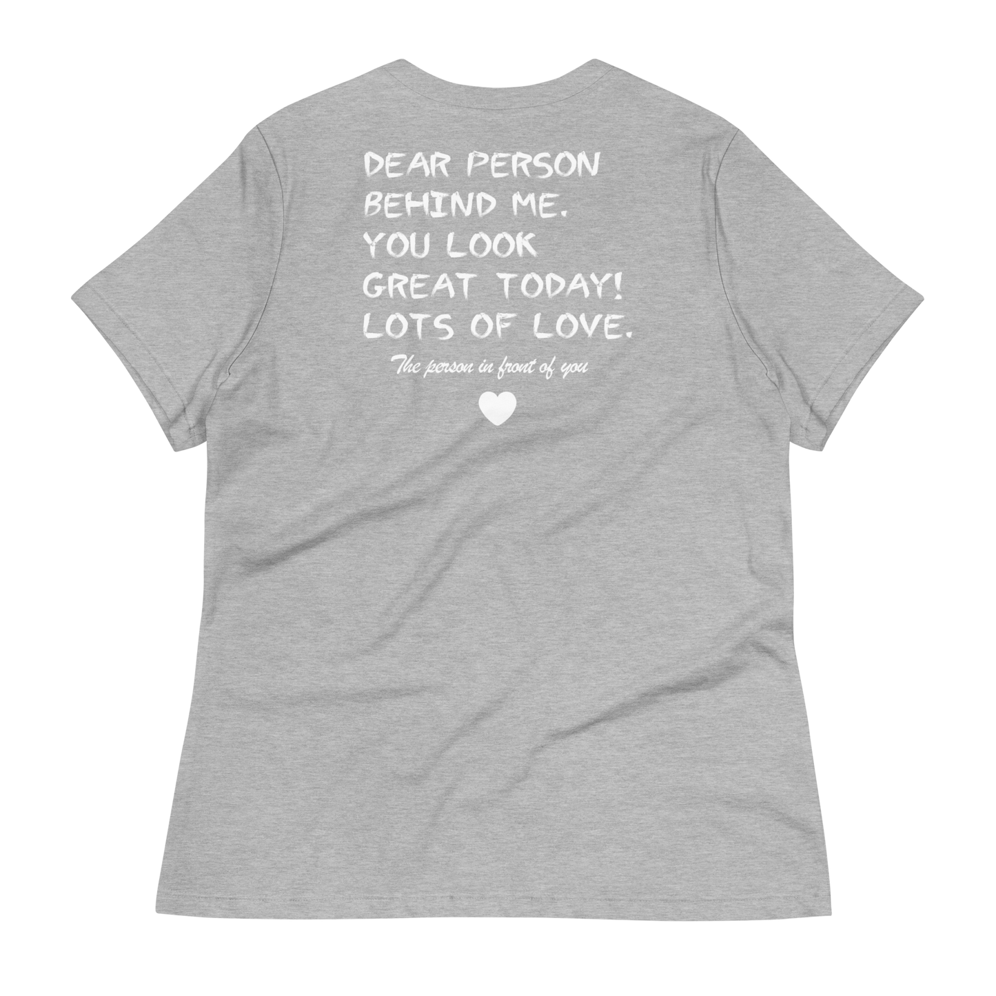 Dear Person Behind Me Women's T-Shirt