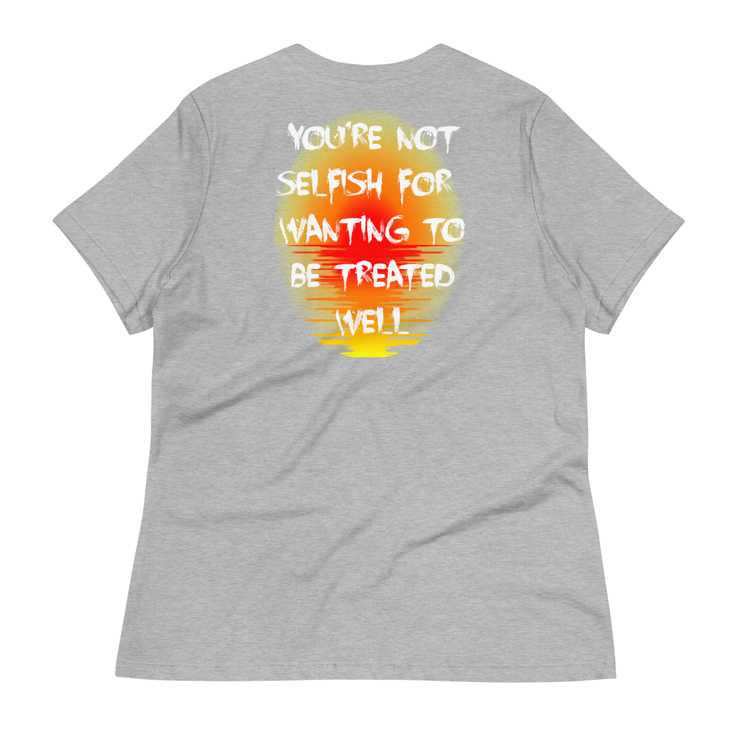 You're Not Selfish Women's T-Shirt