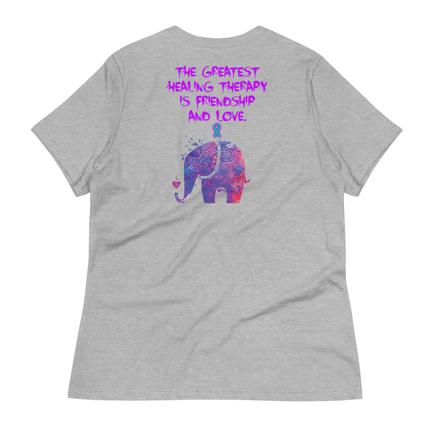 Healing from Friendship and Love - PTSD - Elephant - Women's T-Shirt