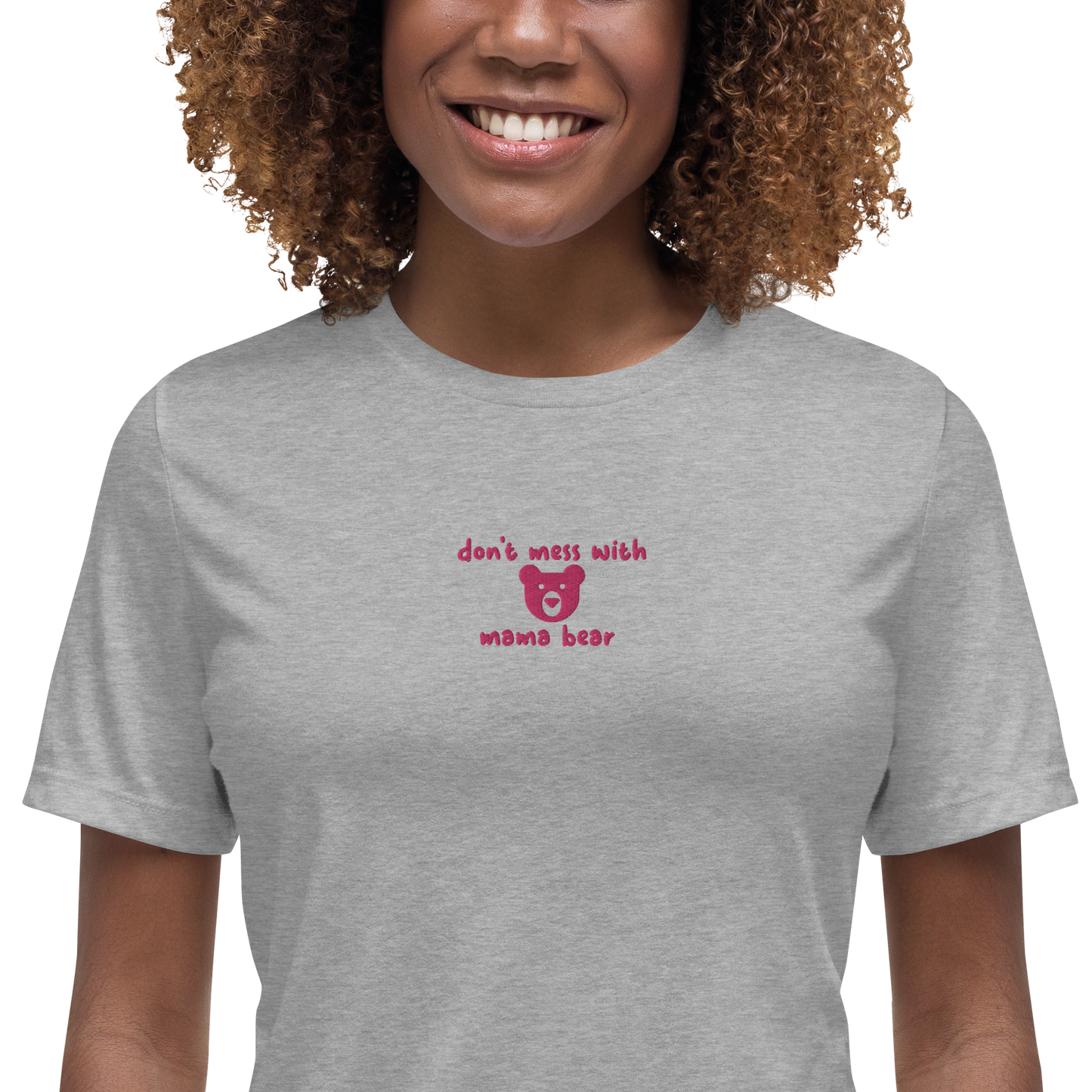 Don't Mess With Mama Bear Embroidered Women's T-Shirt