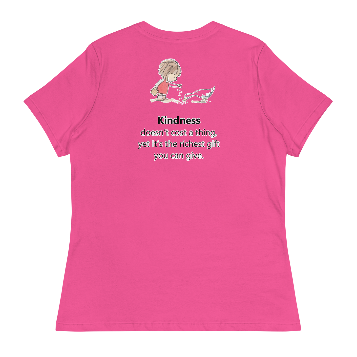 Kindess Doesn't Cost A Thing Women's T-Shirt