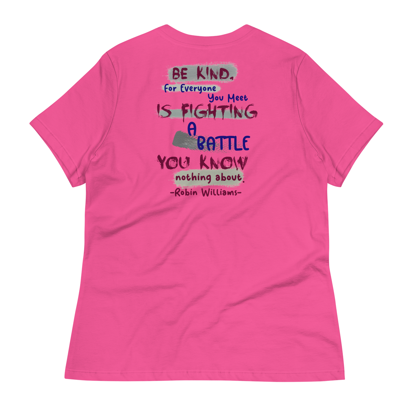 Be Kind - Robin Williams Women's T-Shirt