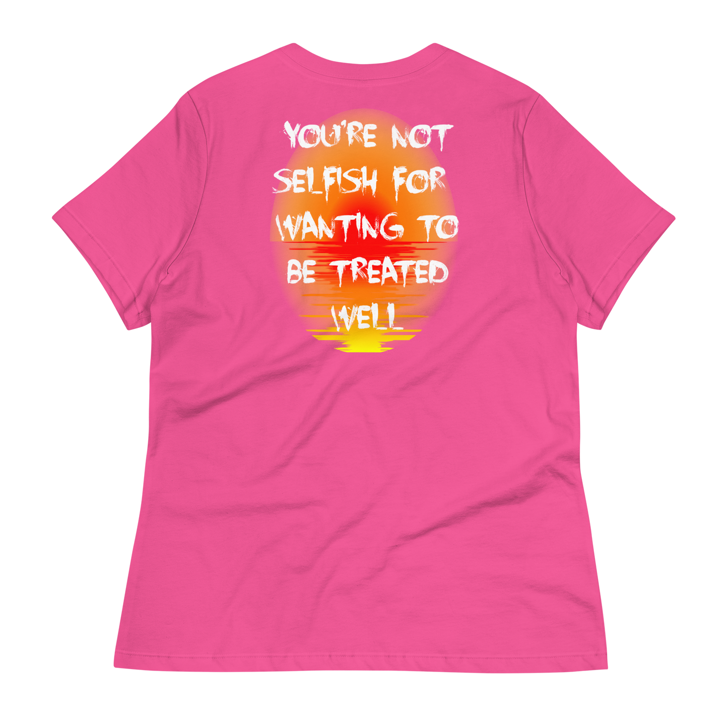 You're Not Selfish Women's T-Shirt