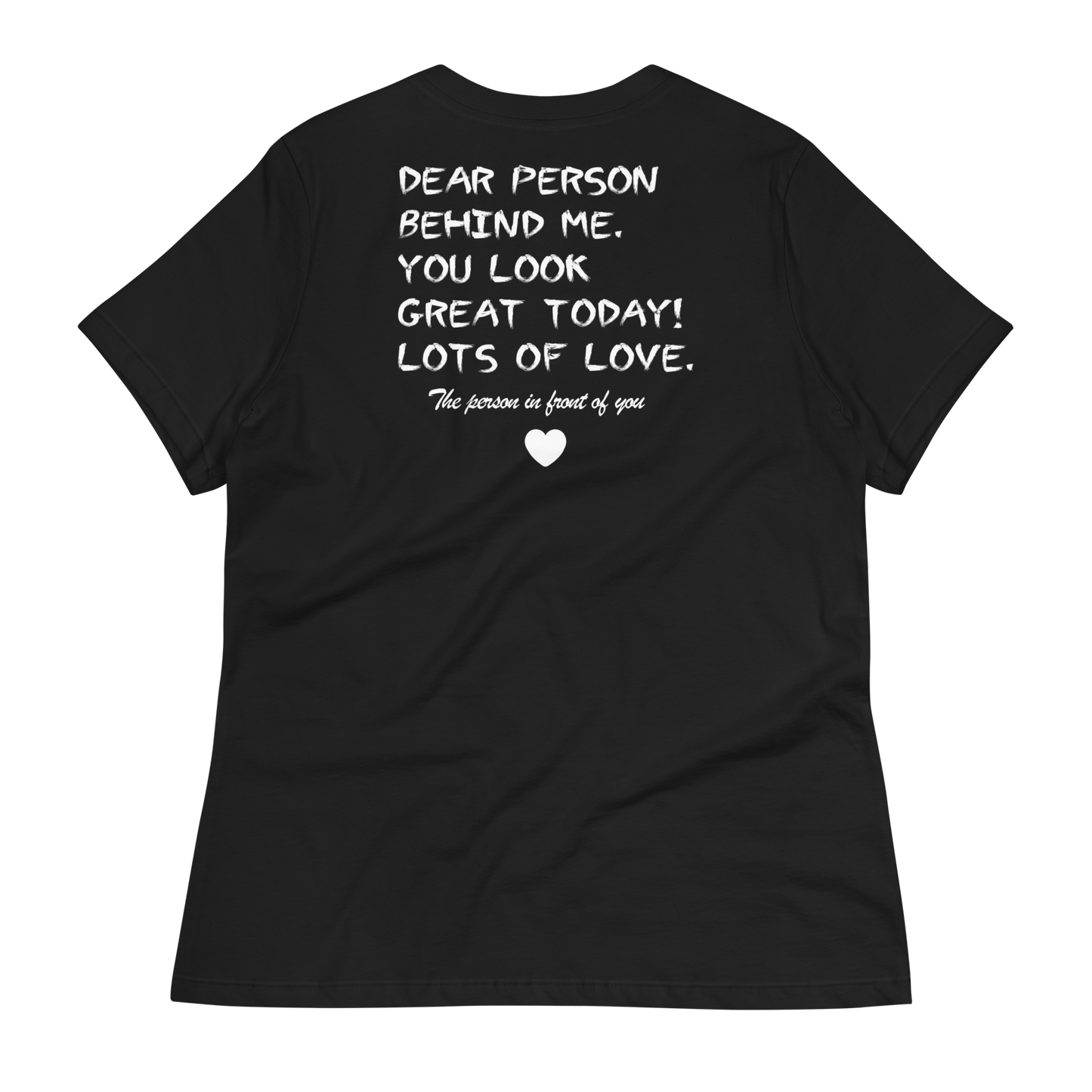 Dear Person Behind Me Women's T-Shirt