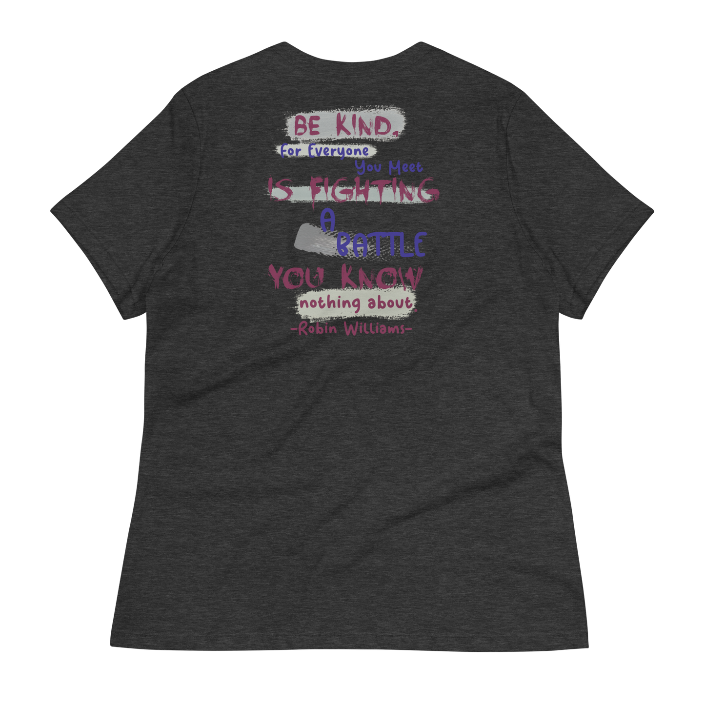 Be Kind - Robin Williams Women's T-Shirt