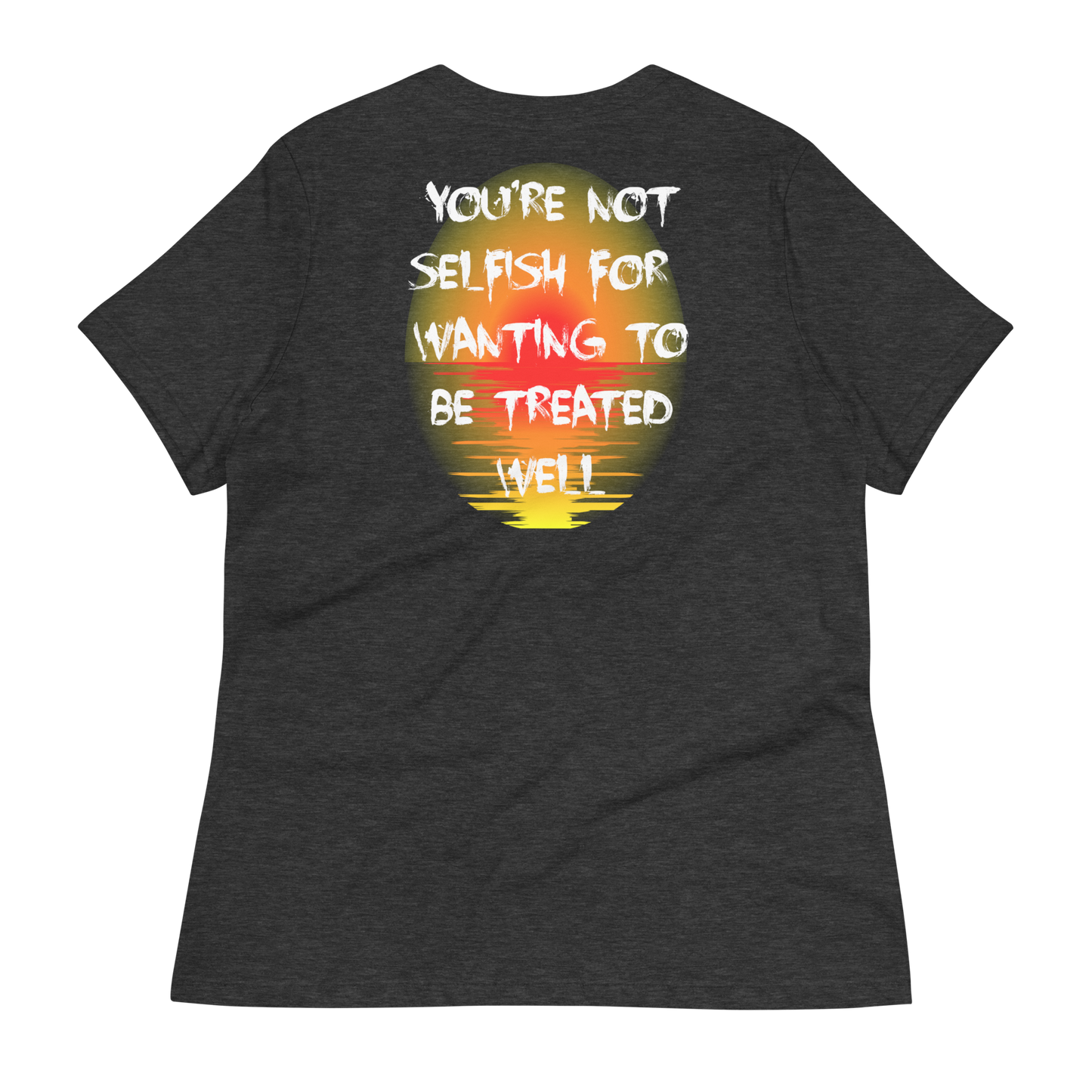 You're Not Selfish Women's T-Shirt