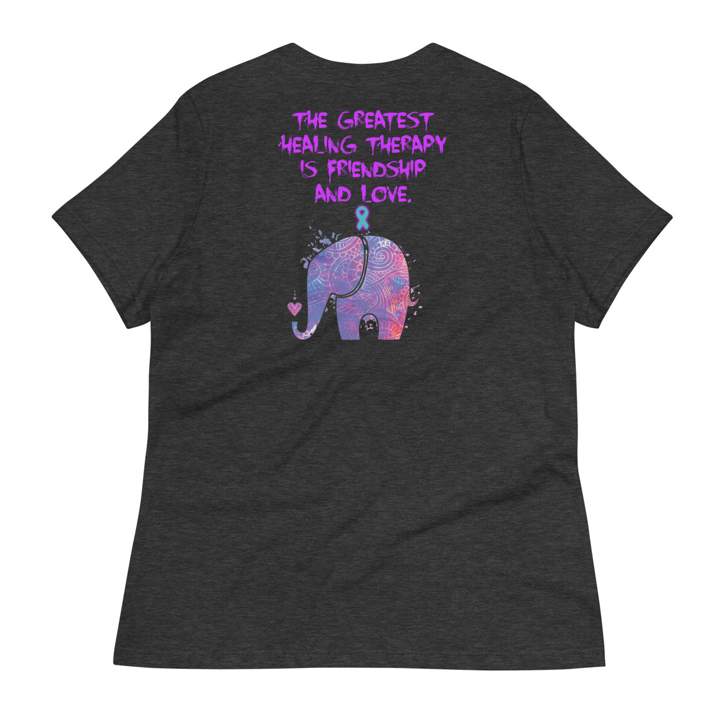 Healing from Friendship and Love - PTSD - Elephant - Women's T-Shirt