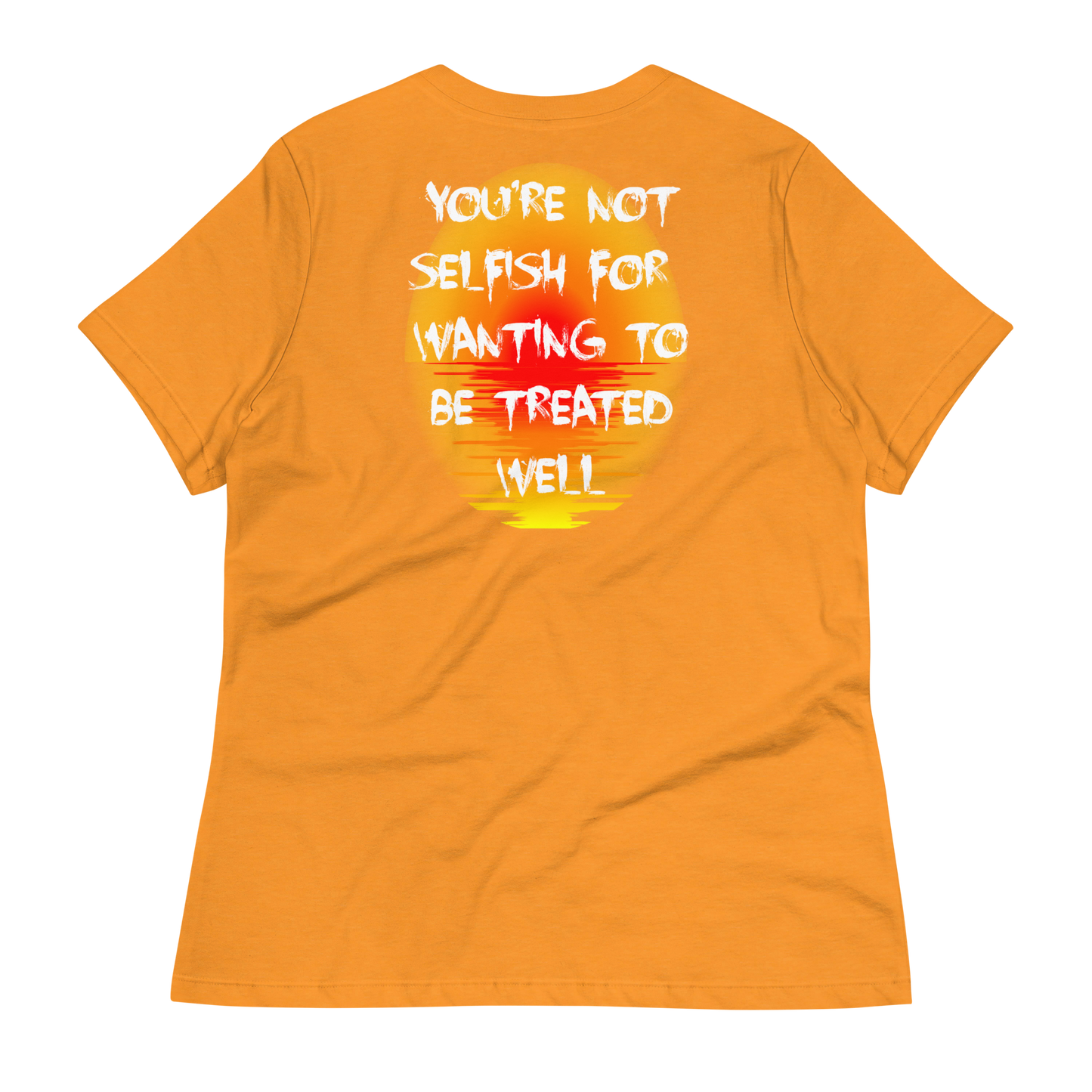 You're Not Selfish Women's T-Shirt