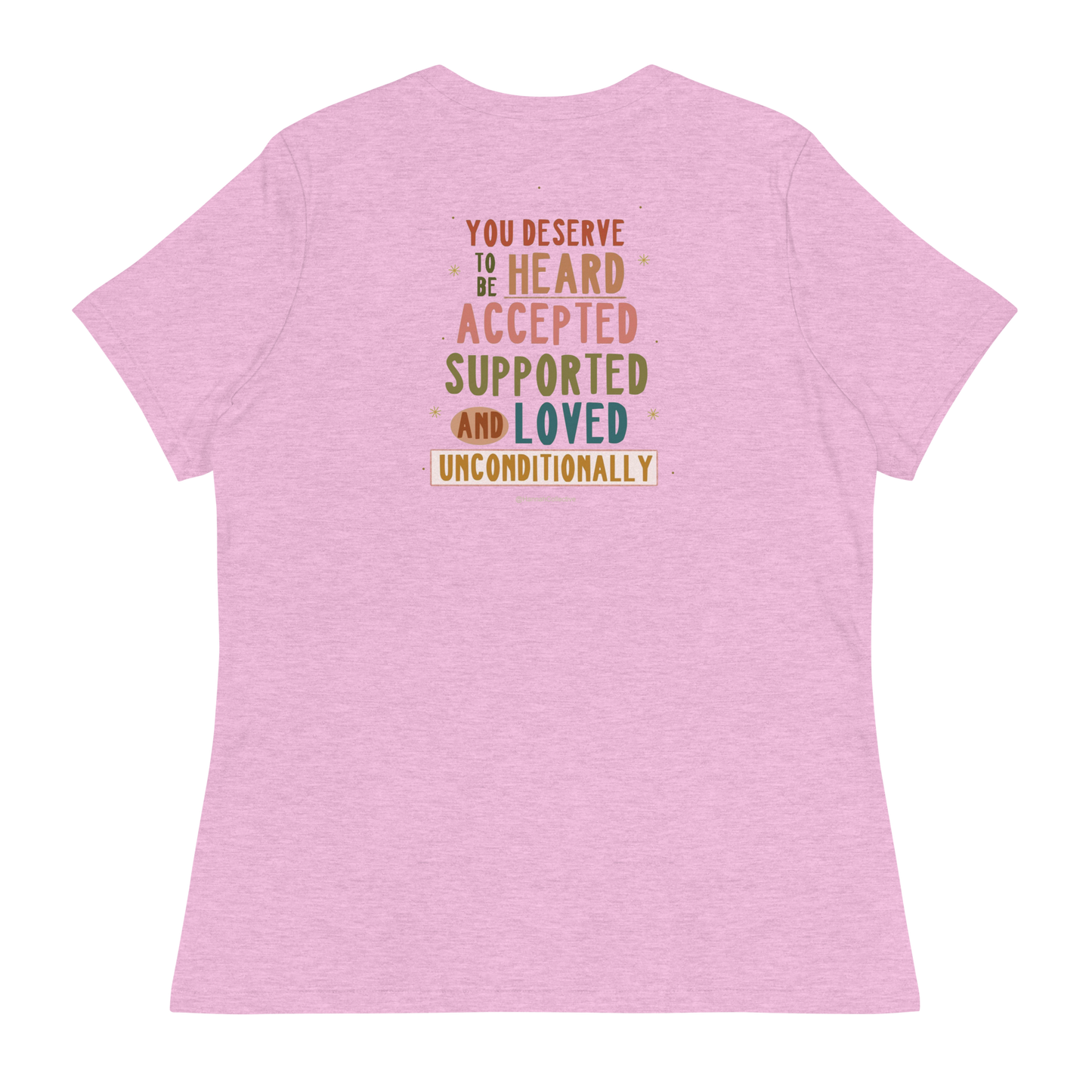 You Deserve To Be Heard Women's T-Shirt