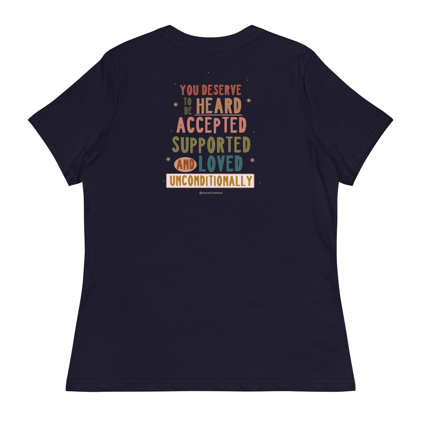 You Deserve To Be Heard Women's T-Shirt