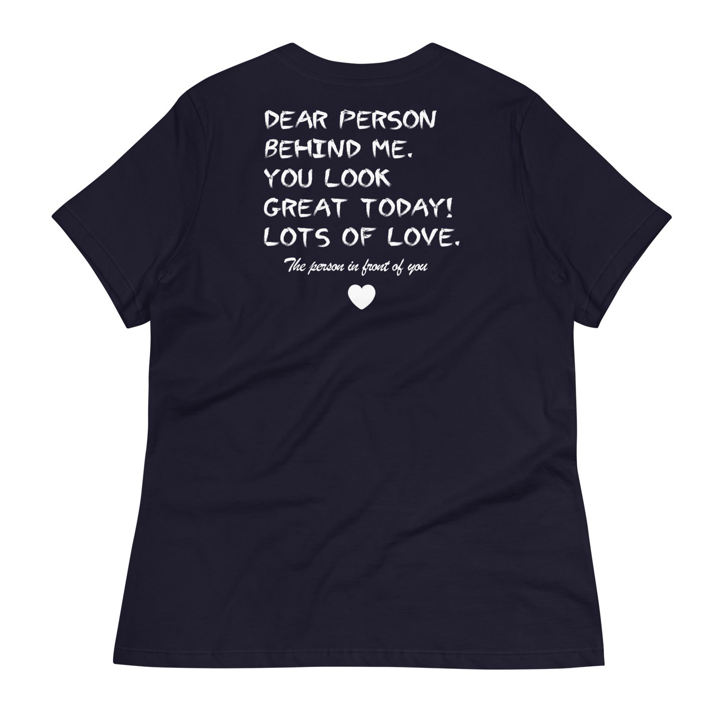 Dear Person Behind Me Women's T-Shirt