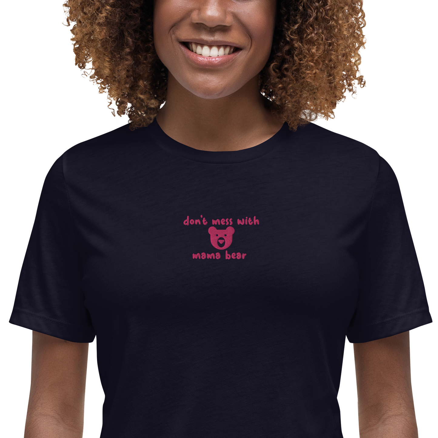 Don't Mess With Mama Bear Embroidered Women's T-Shirt