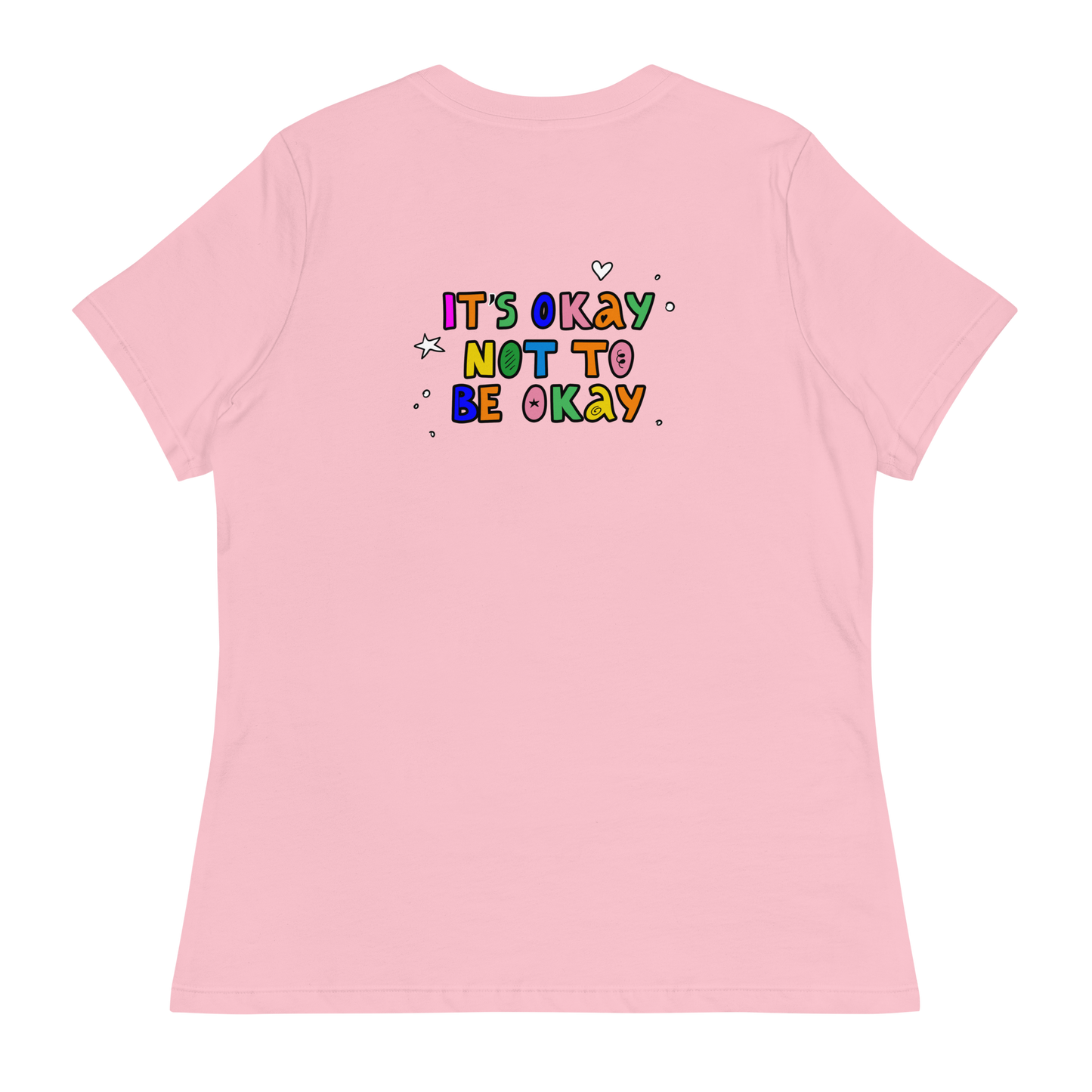 It's Okay To Not Be Okay Women's T-Shirt