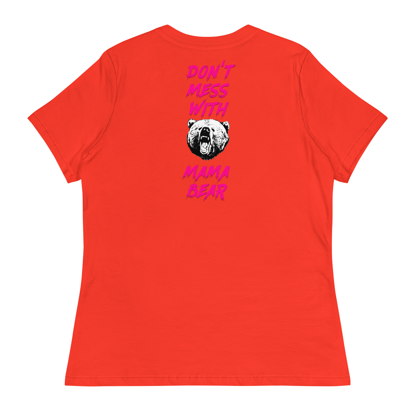 Don't Mess With Mama Bear Women's T-Shirt