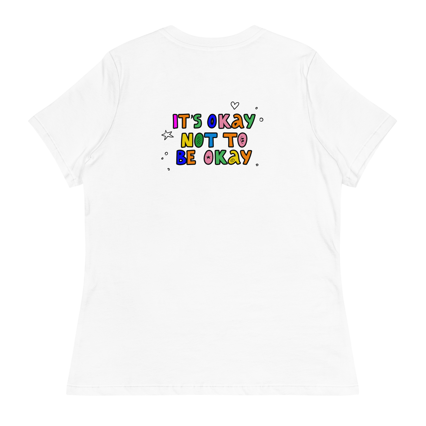 It's Okay To Not Be Okay Women's T-Shirt