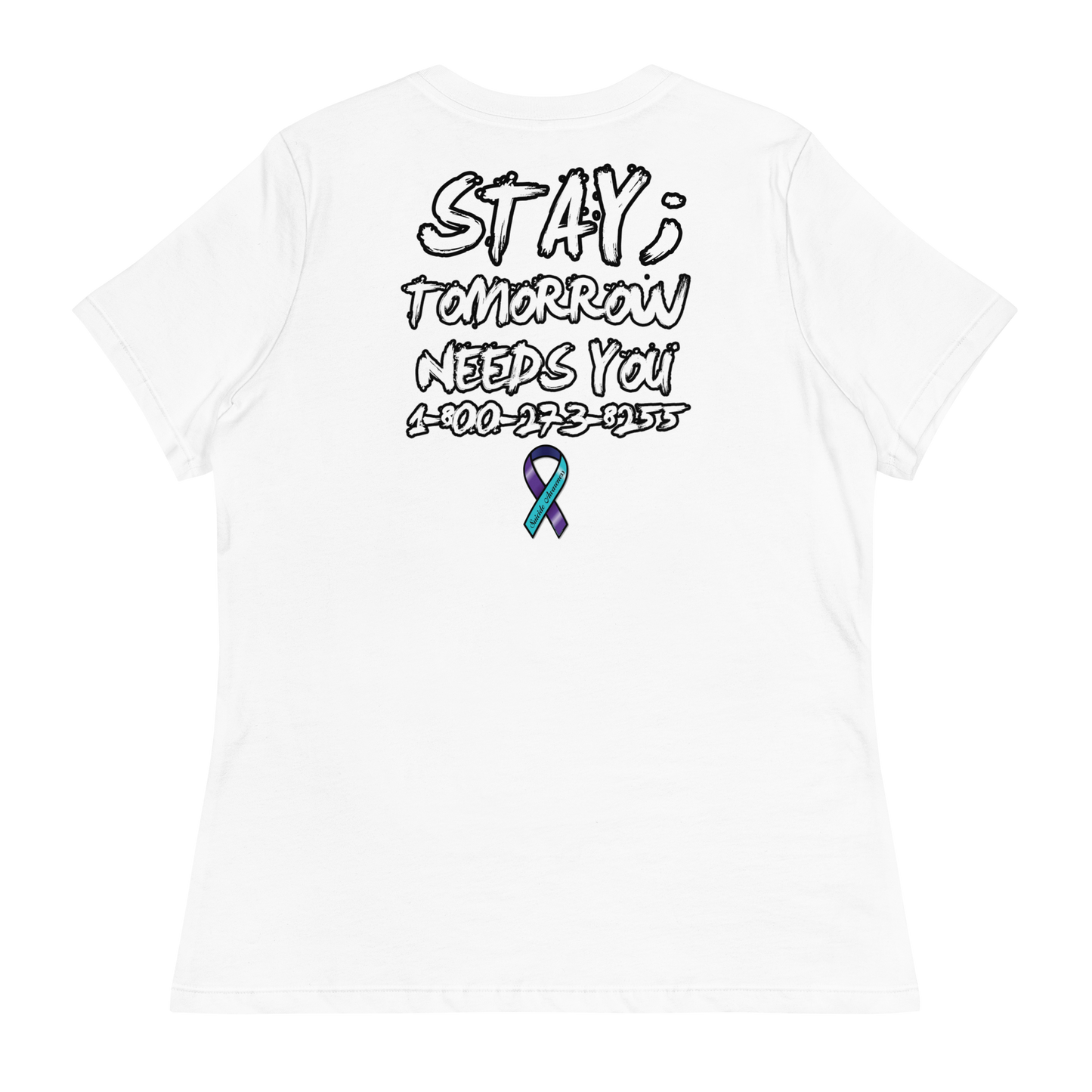 Stay; Tomorrow Needs You Women's T-Shirt