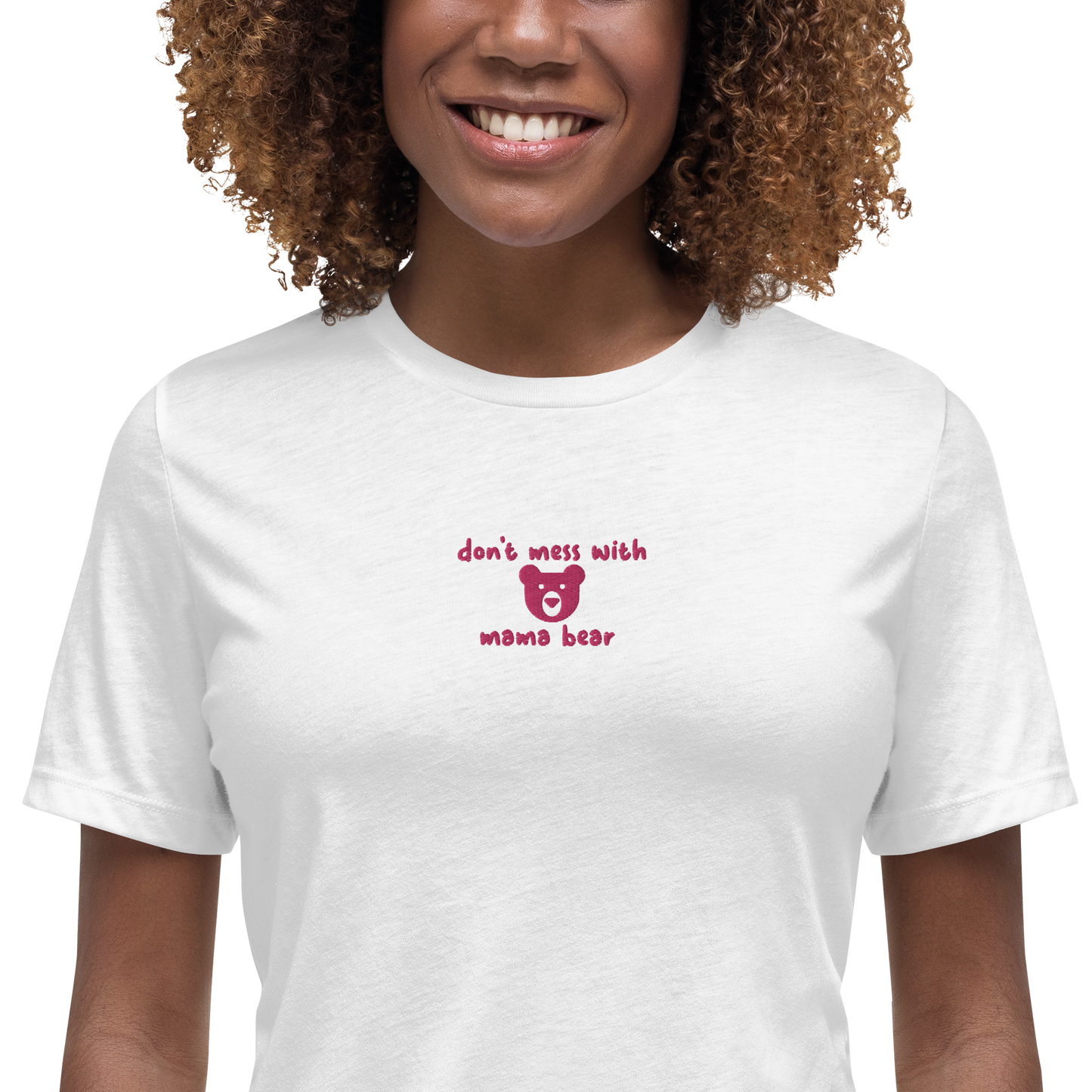 Don't Mess With Mama Bear Embroidered Women's T-Shirt