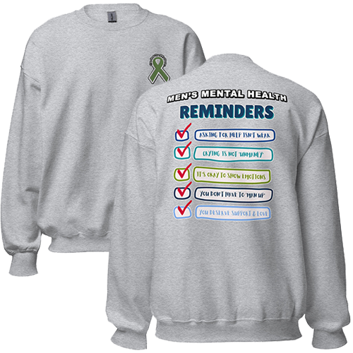 Men's Mental Health Reminders Unisex Sweatshirt