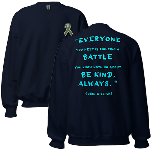 Be Kind, Always - Robin Williams Unisex Sweatshirt