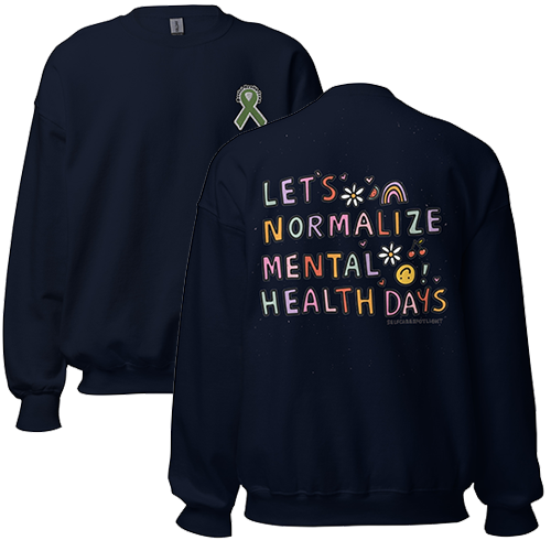 Lets Normalize Mental Health Days Unisex Sweatshirt