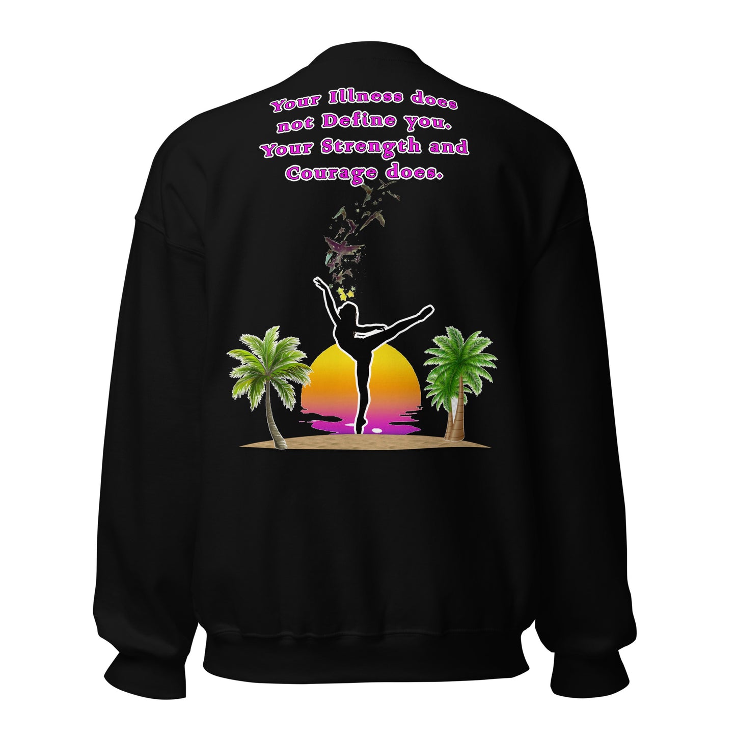 Illness and Strength Unisex Sweatshirt