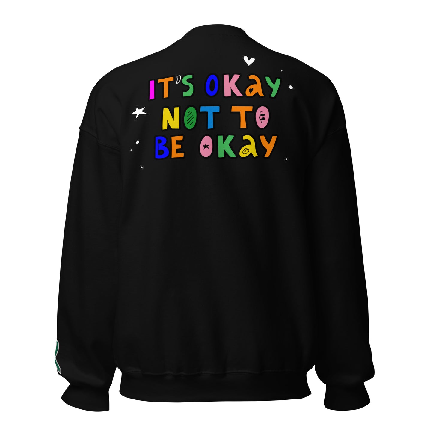 It's Okay Not To Be Okay Embroidered Unisex Sweatshirt