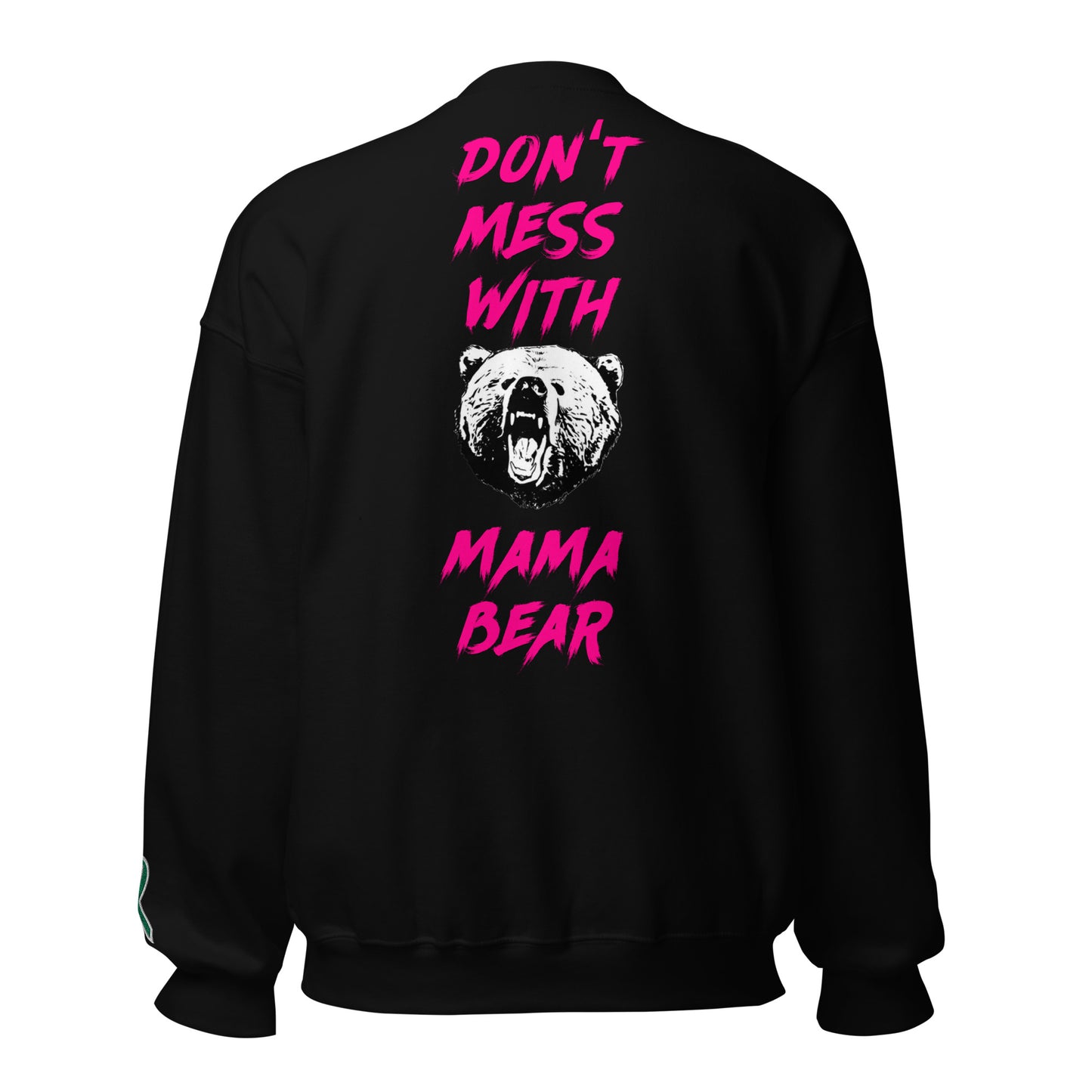 Don't Mess With Mama Bear Embroidered Unisex Sweatshirt