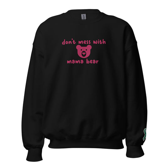 Don't Mess With Mama Bear Embroidered Unisex Sweatshirt