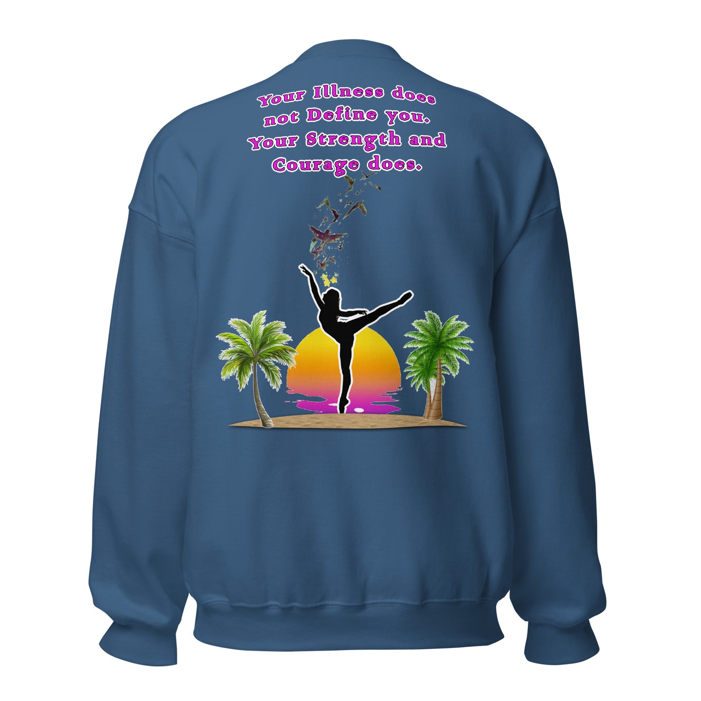 Illness and Strength Unisex Sweatshirt