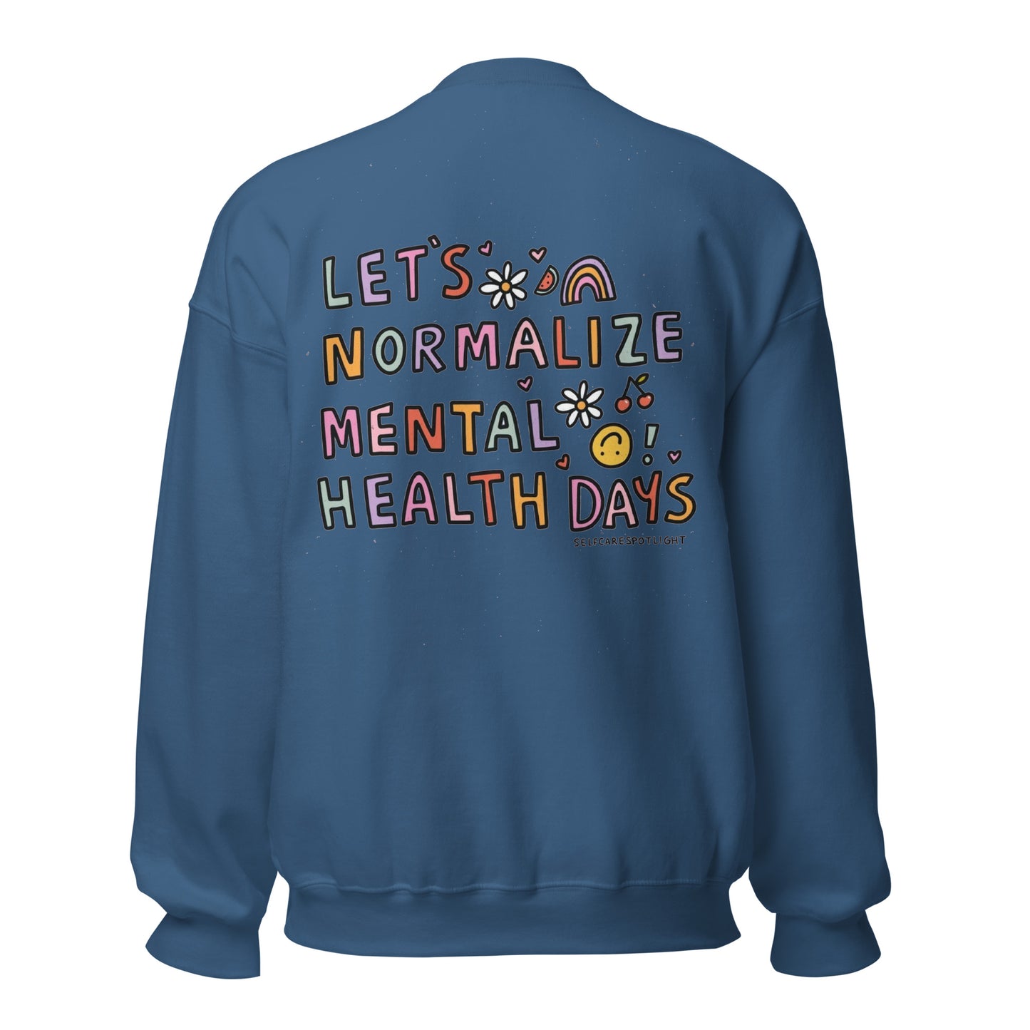 Lets Normalize Mental Health Days Unisex Sweatshirt