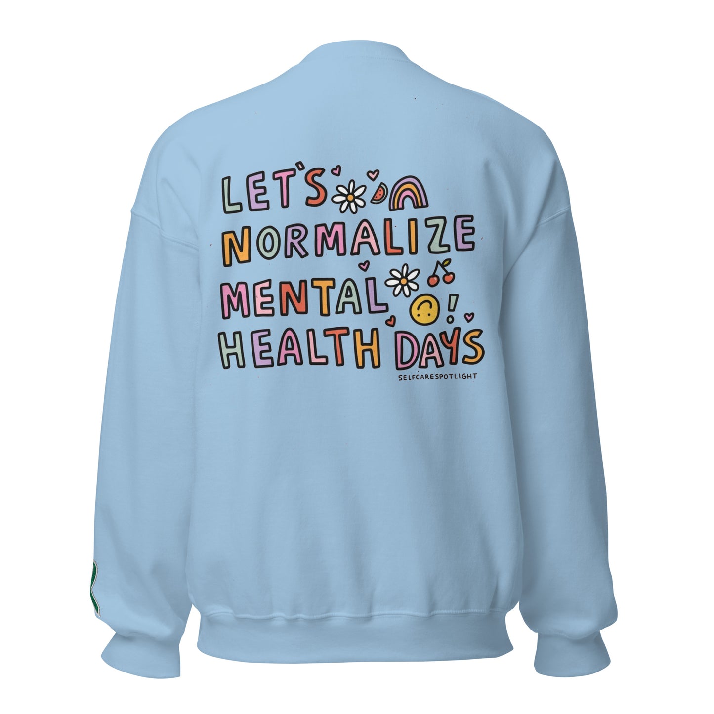 Let's Normalize Mental Health Days Embroidered Unisex Sweatshirt