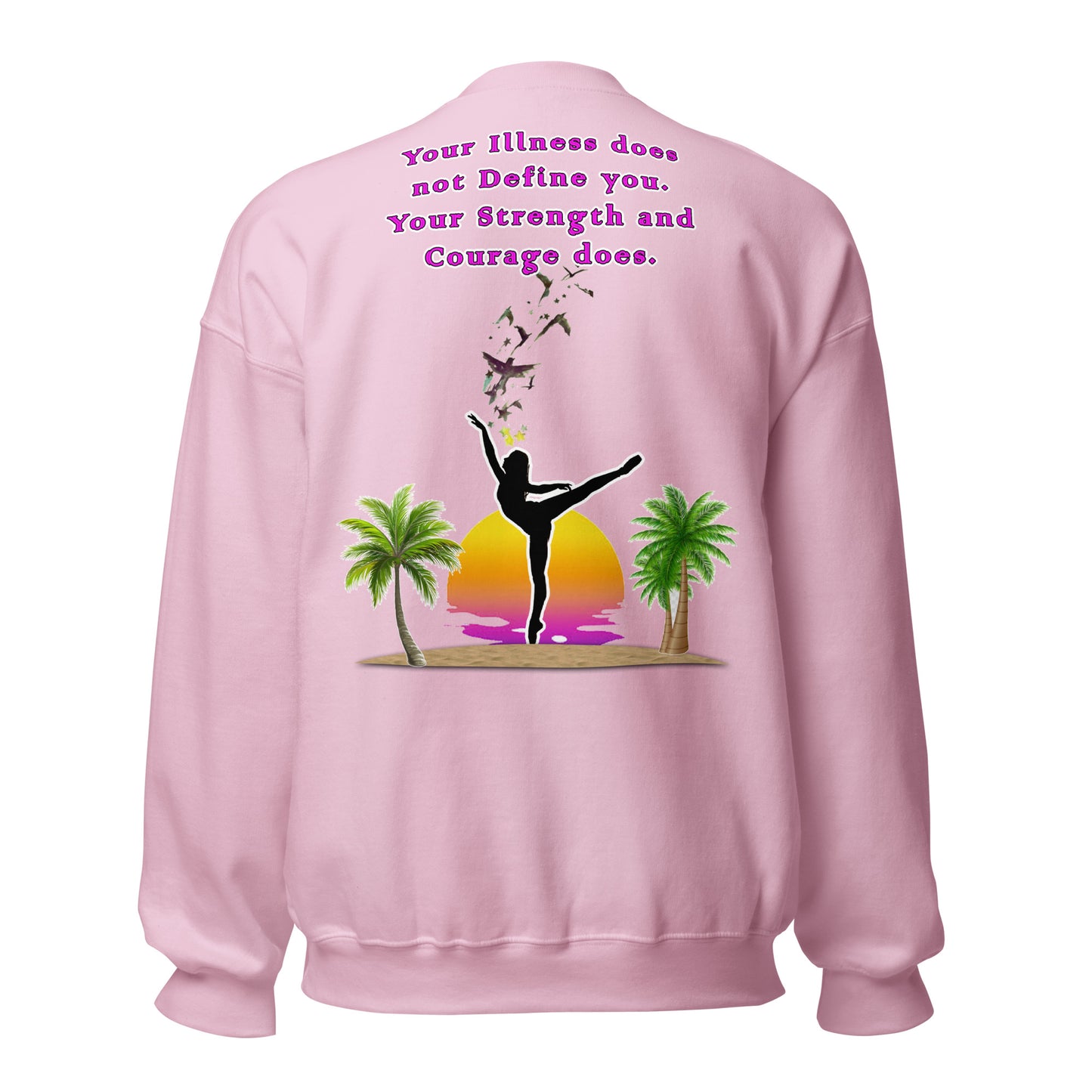 Illness and Strength Unisex Sweatshirt