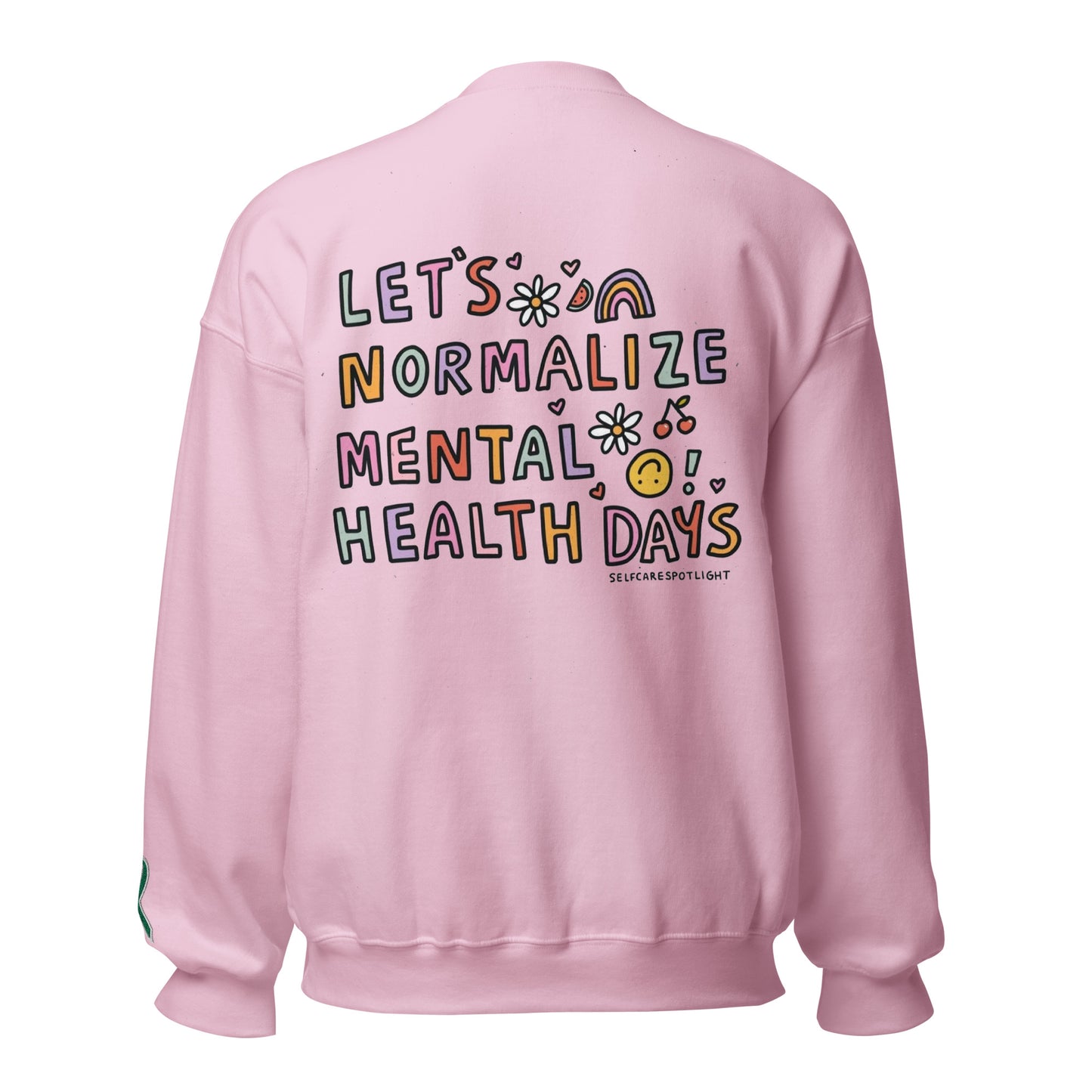 Let's Normalize Mental Health Days Embroidered Unisex Sweatshirt