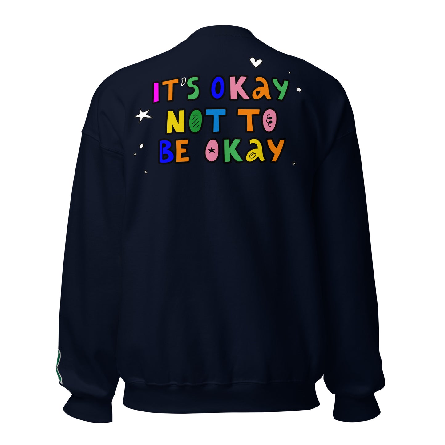 It's Okay Not To Be Okay Embroidered Unisex Sweatshirt