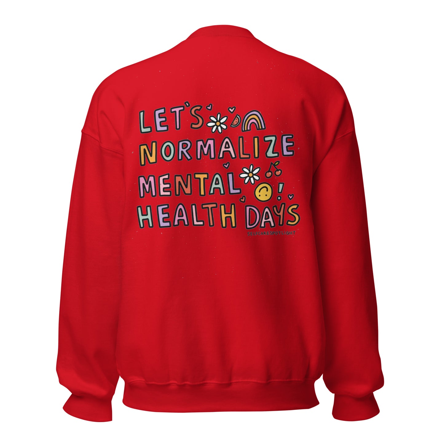 Lets Normalize Mental Health Days Unisex Sweatshirt