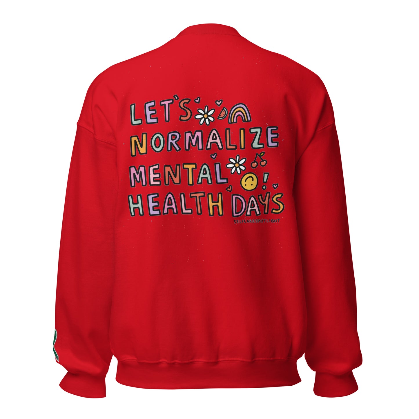 Let's Normalize Mental Health Days Embroidered Unisex Sweatshirt