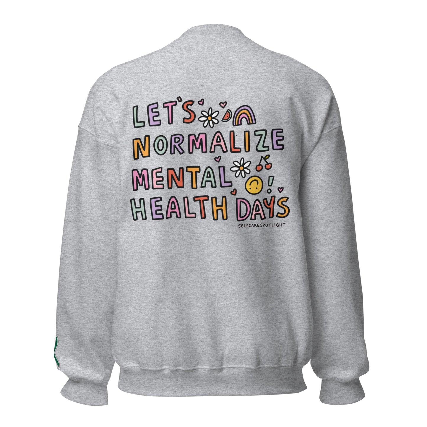 Let's Normalize Mental Health Days Embroidered Unisex Sweatshirt