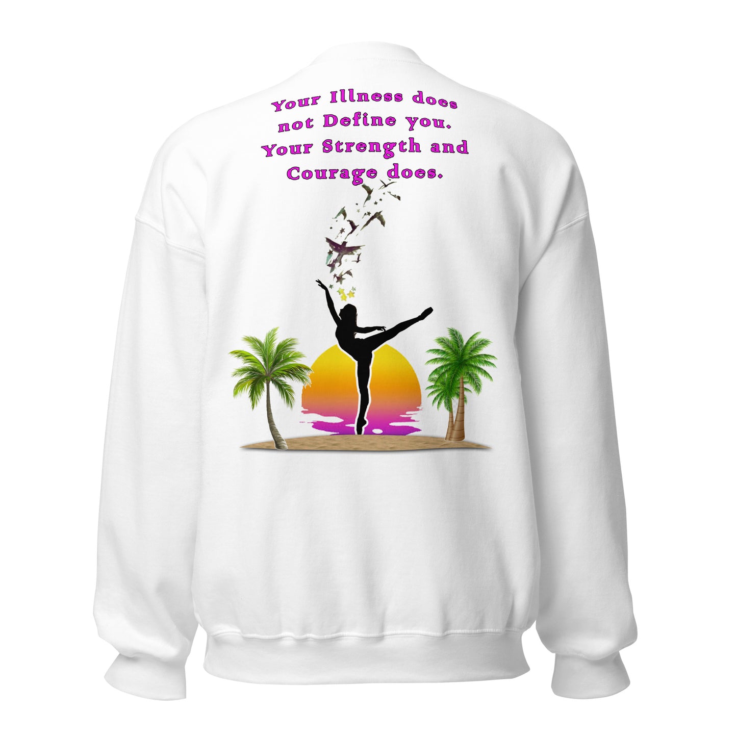 Illness and Strength Unisex Sweatshirt