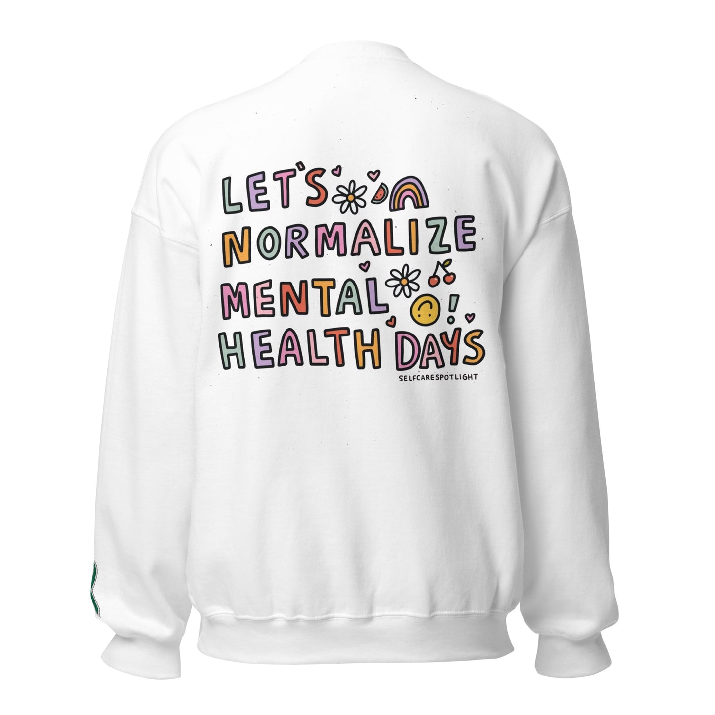 Let's Normalize Mental Health Days Embroidered Unisex Sweatshirt