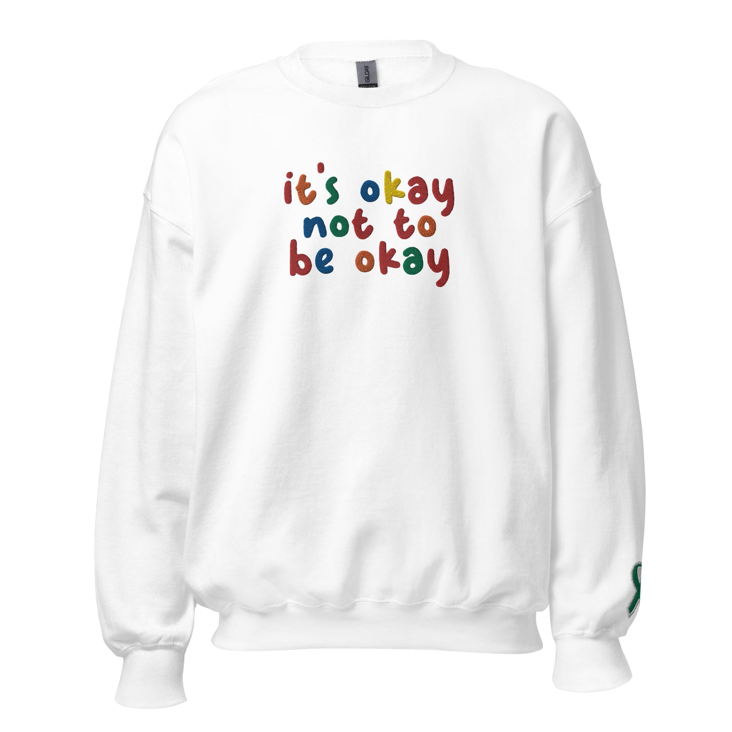 It's Okay Not To Be Okay Embroidered Unisex Sweatshirt