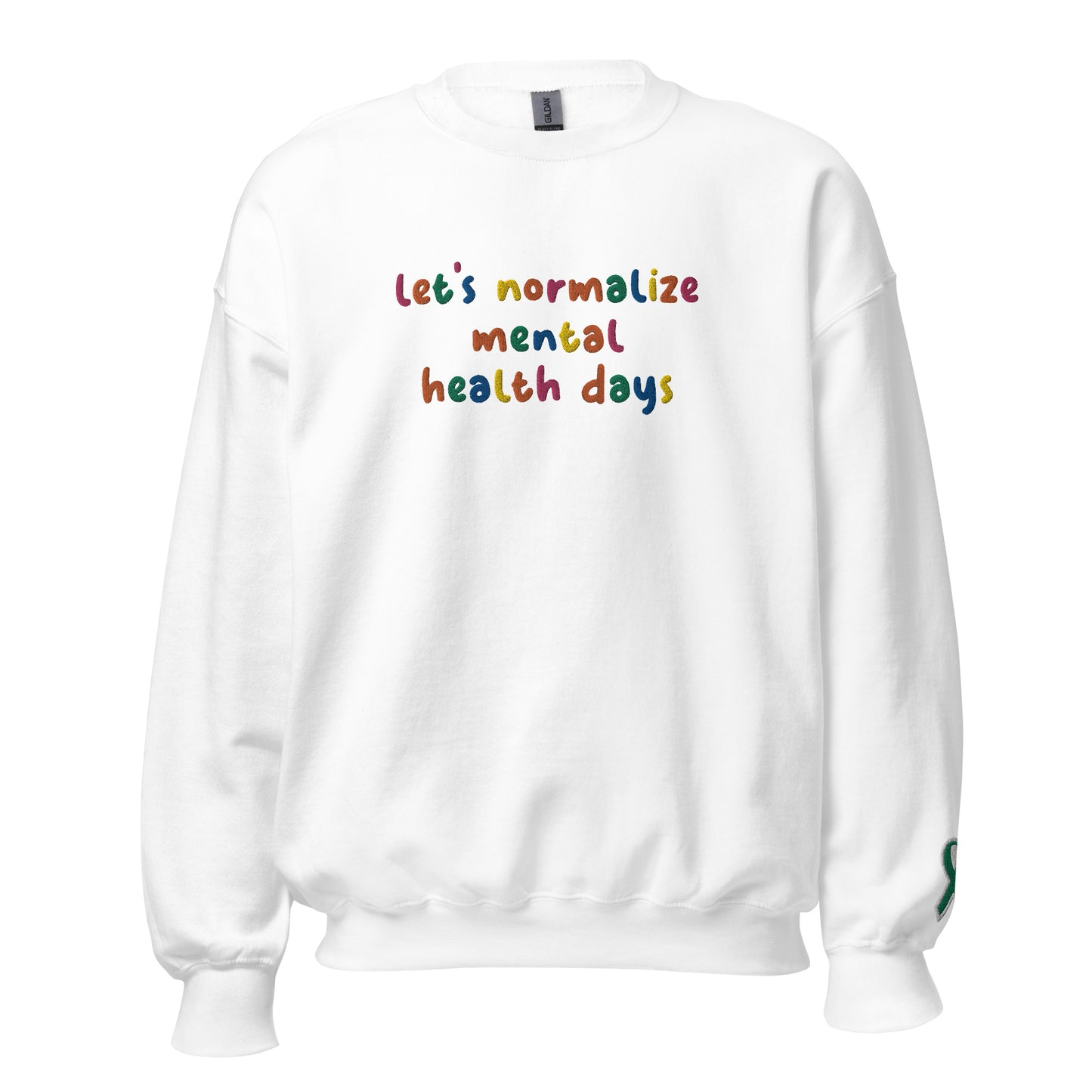 Let's Normalize Mental Health Days Embroidered Unisex Sweatshirt