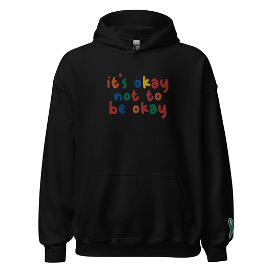 It's Okay Not To Be Okay Embroidered Unisex Hoodie