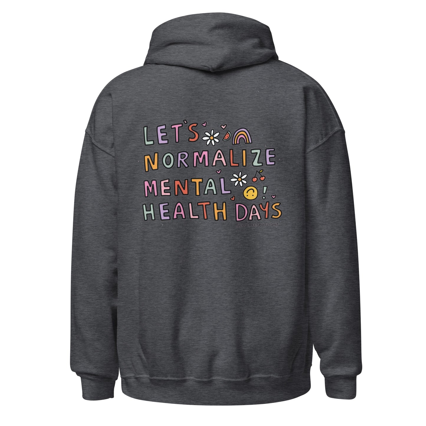 Lets Normalize Mental Health Days Unisex Hoodie