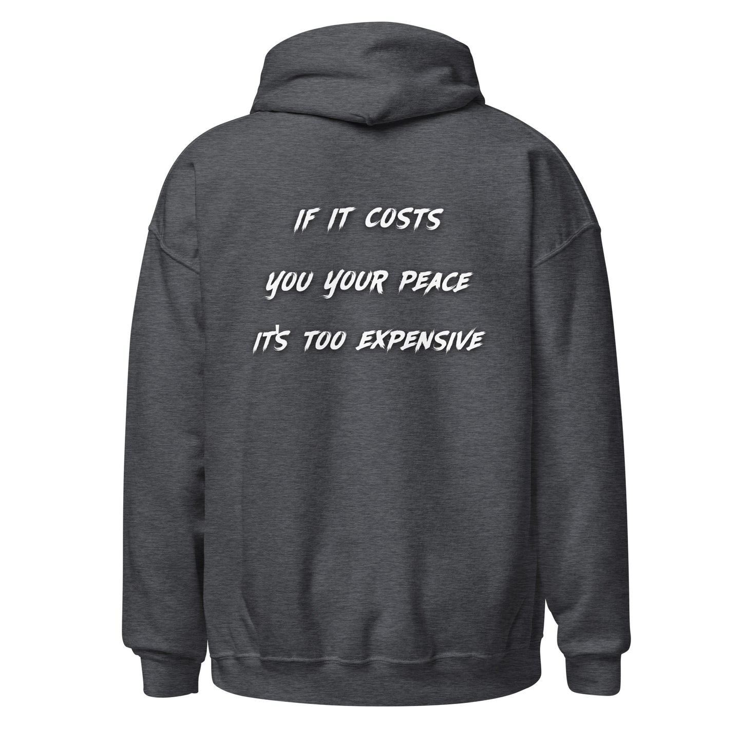 Cost Of Peace Unisex Hoodie