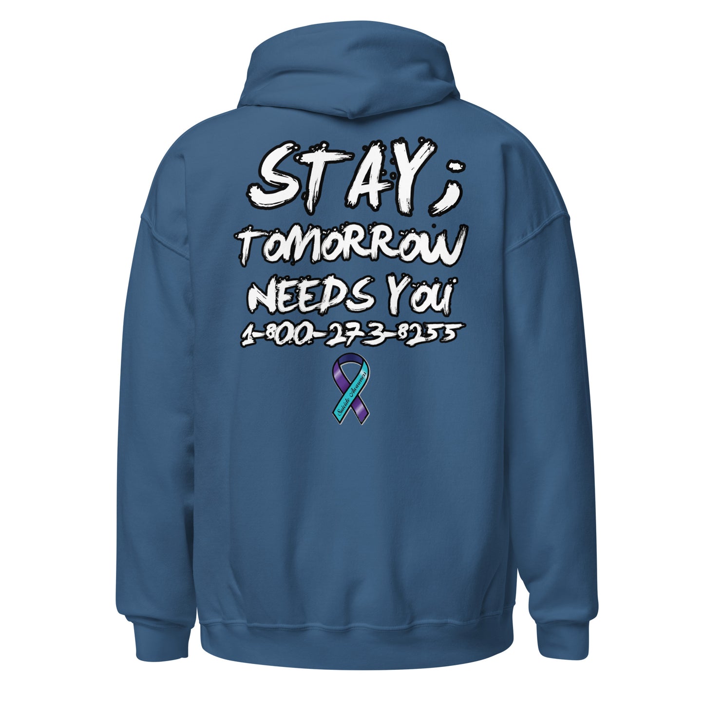 Stay; Tomorrow Needs You Unisex Hoodie